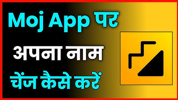 Moj App Par Naam Kaise Change Kare !! How To Change Name In Moj App