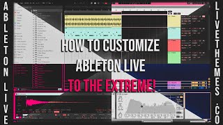 How to fully Customize the Look of Ableton for FREE | Livethemes.co