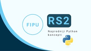 RS #2 - Napredniji Python koncepti