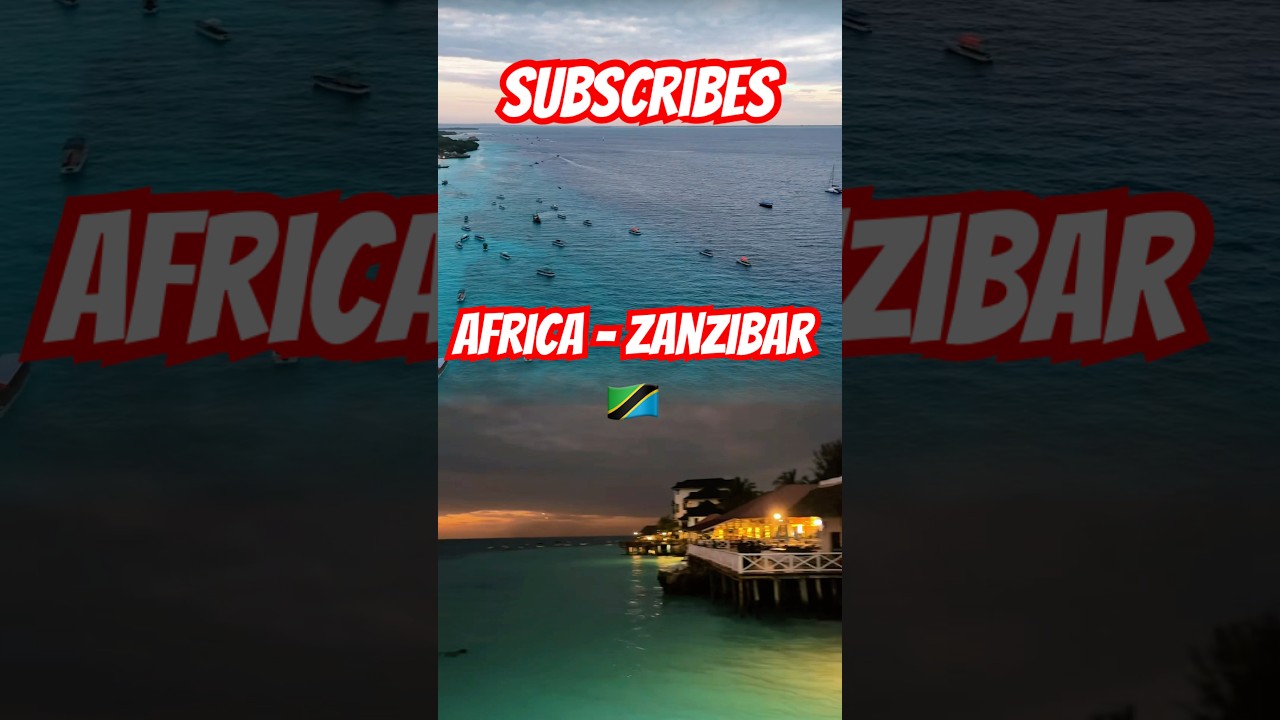 Châu phi 2025 Africa Zanzibar 