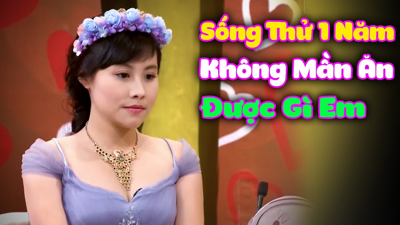 Sống Thử Một Năm Em Không Cho Mần Ăn Gì, Anh Hỏi Cưới... - youtube