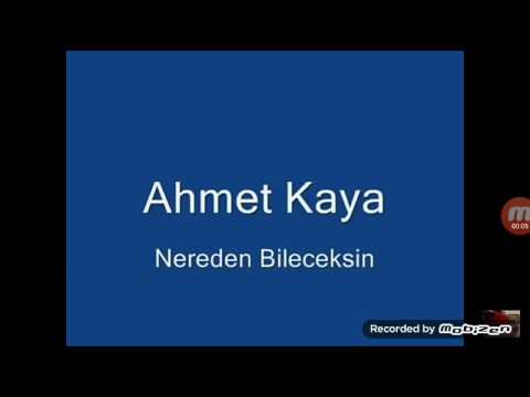 Ahmet kaya nerden bileceksiniziz
