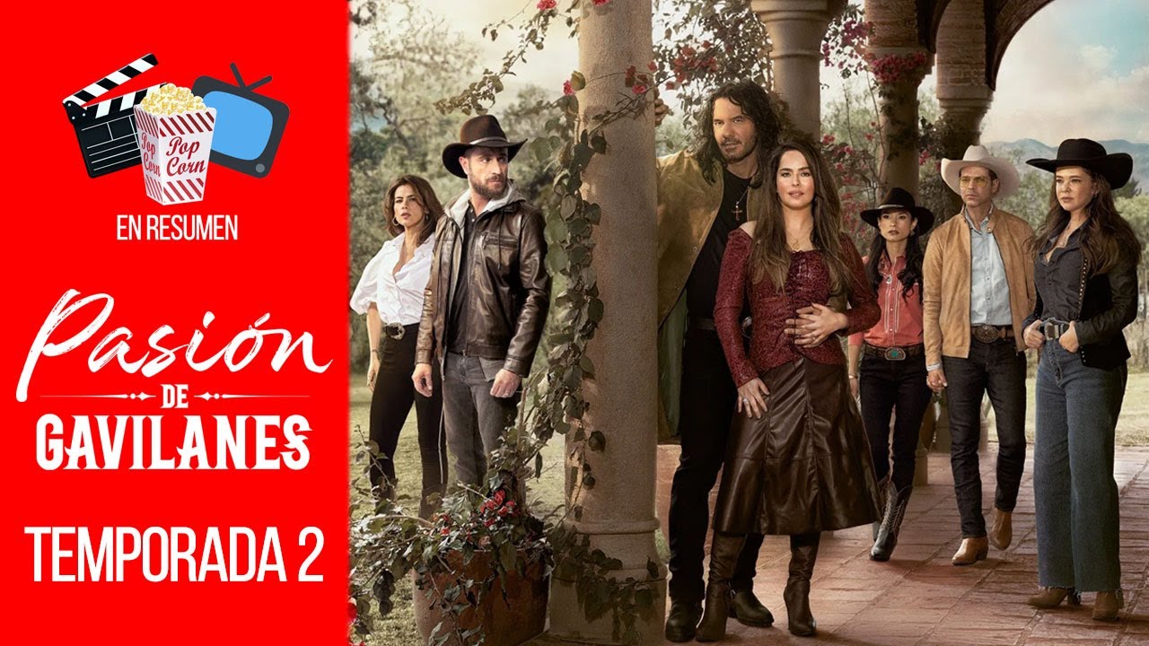 PASIÓN DE GAVILANES — TEMPORADA 2 | EN RESUMEN