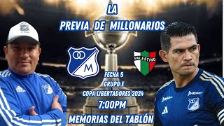 La Previa De MILLONARIOS En Copa Libertadores