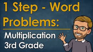 Multiplication Word Problems Simplified | Watch & Learn