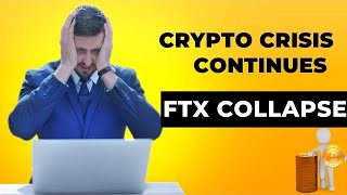 The FTX Collapse, Explained | What Went Wrong | Global Crypto News for crisis continues.
