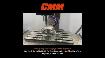MÁY CNN - GIA CÔNG CƠ KHÍ CHÍNH XÁC