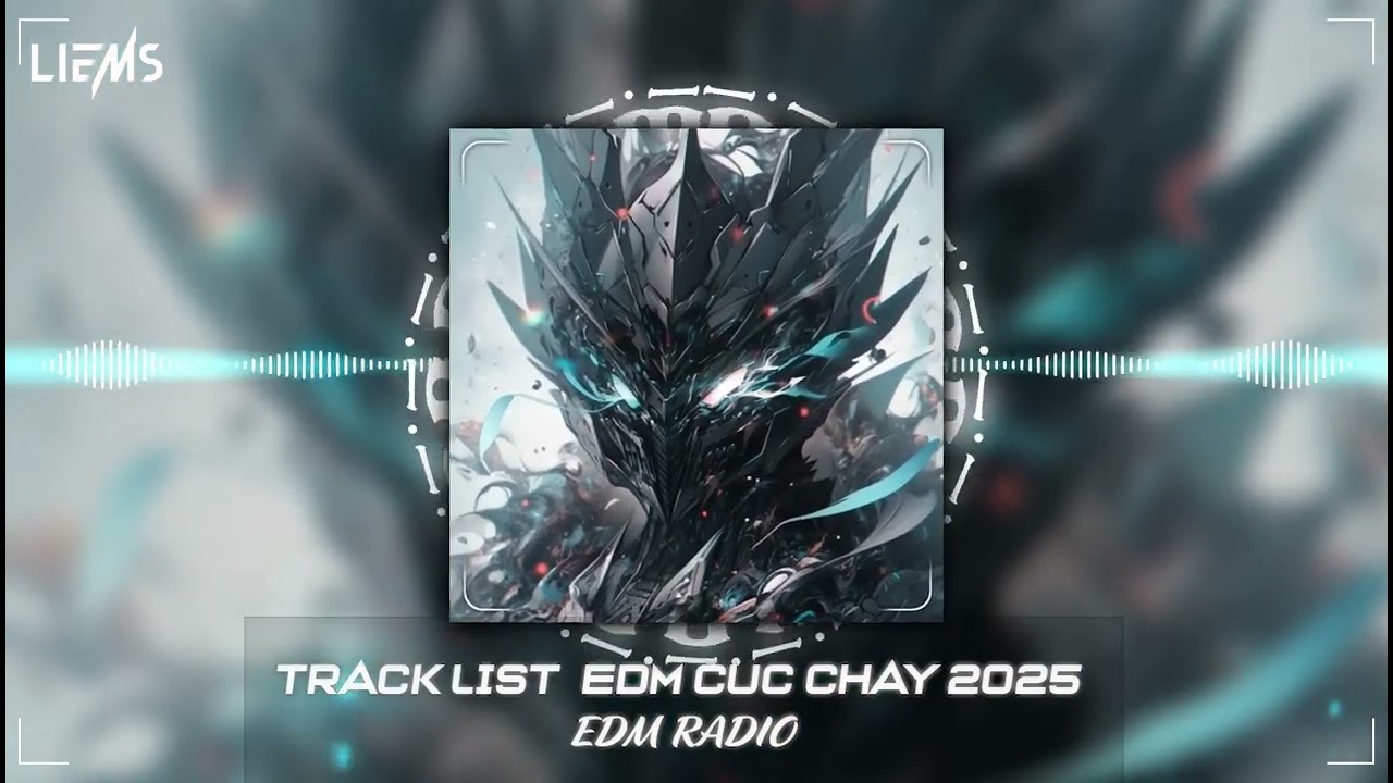 Track List Nhạc EDM Remix Cực Cháy - MONODY x RISE UP x WHY DO I - Nhạc EDM Hot Tiktok 2025