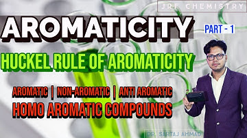 AROMATICITY  | AROMATIC  | NON AROMATIC  |ANTIAROMATIC | HOMO AROMATIC | JEE | NEET | IIT-JAM | GATE