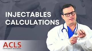 Injectables Calculations | ACLS Certification Association