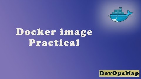 Docker part 5: Practical approach of images and containers. Deploying Tomcat JavaServer Docker.