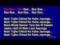 Main tujhe chhod ke  kumar sanu hindi full karaoke with lyrics