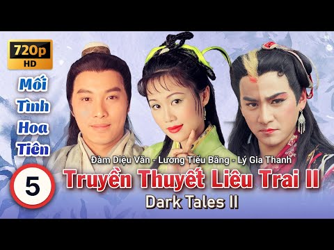 Video TVB Liêu Trai II - Mối Tình Hoa Tiên tập 5 | Đàm Diệu... - youtube