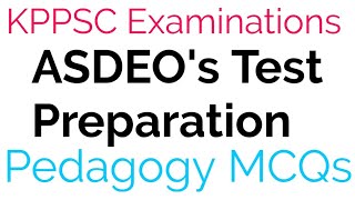 asdeo test preparation/pedagogy mcqs for asdeo tst