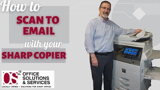 HOW TO SCAN TO EMAIL WITH YOUR SHARP COPIER