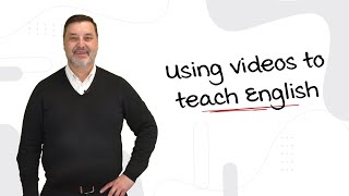 Using Videos to teach English