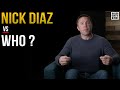 Nick Diaz's imminent return…AGAINST WHO?