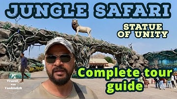 Statue of unity jungle safari tour | ticket price, timings | statue of unity jungle safari review |