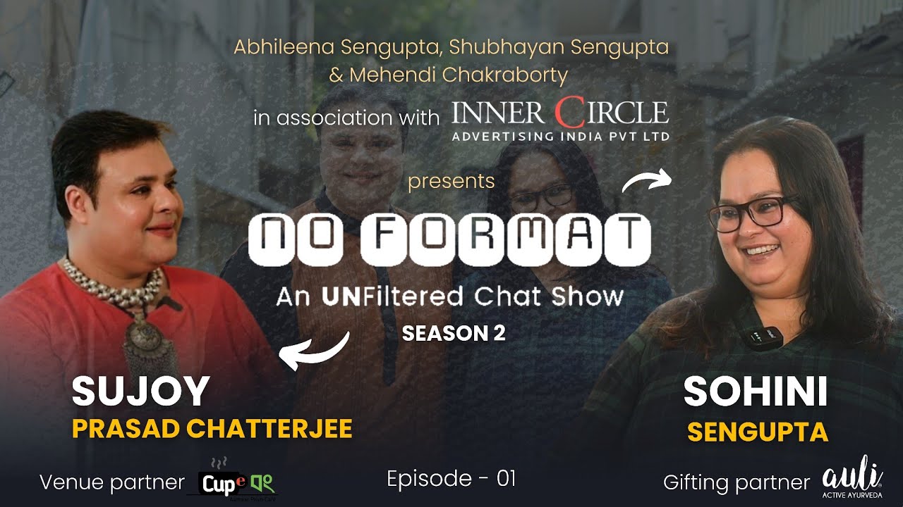 NO FORMAT | Season - 2 |  Episode -1| ft. Sohini Sengupta