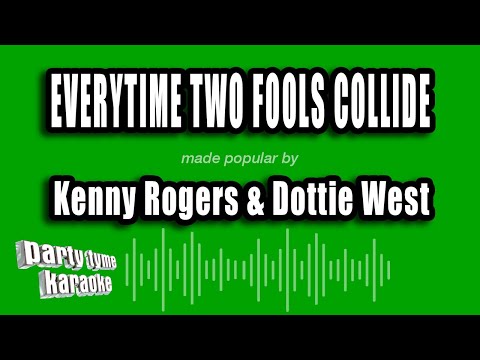 Kenny Rogers & Dottie West - Everytime Two Fools Collide (Karaoke Version)