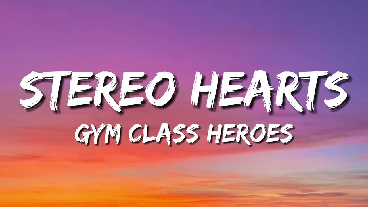 Gym Class Heroes: Stereo Hearts (Lyrics) ft. Adam Levine - YouTube