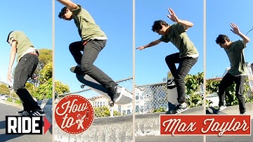 How-To Skateboarding: Slappy Buntslides with Max Taylor