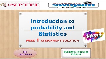 💥WEEK 1💥🔥100%🔥 INTRODUCTION TO PROBABILITY AND STATISTICS  ASSIGNMENT SOLUTION💥💥