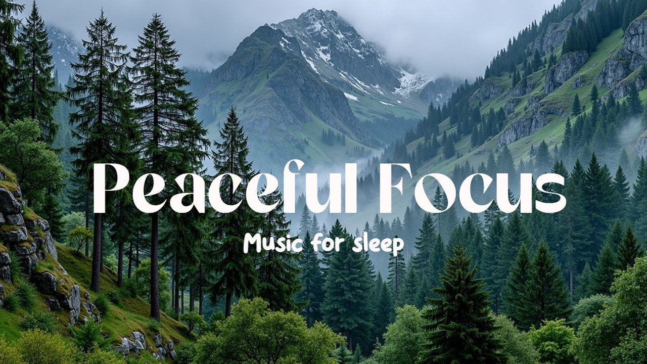 Туманные Горы Фортепиано | Спокойная Природа для Глубокого Сна и Релаксации