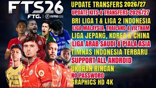 FTS 26 MOD BRI SUPER LEAGUE &amp; TIMNAS INDONESIA ANDROID OFFLINE| UPDATE KITS &amp; TRANSFERS 2026/27