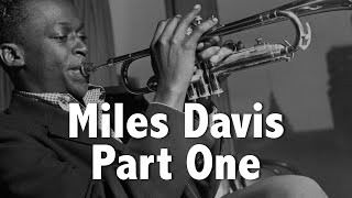 MILES DAVIS (From the beginning) Jazz History #60
