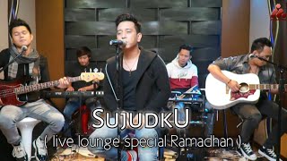 ILIR7 - Sujudku (Ascada Live Lounge Special Ramadhan)