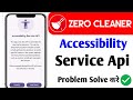 Zero Cleaner Accessibility Service Api Problem Solve Kaise Kare