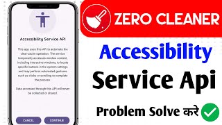 Zero Cleaner Accessibility Service Api Problem Solve Kaise Kare