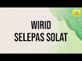 Wirid Selepas Solat Wajib Amal Setiap Hari 500X Ulang Wirid Selepas Solat Wajib Amal Setiap Hari 500X Ulang