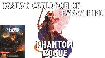 Phantom Rogue in Tasha