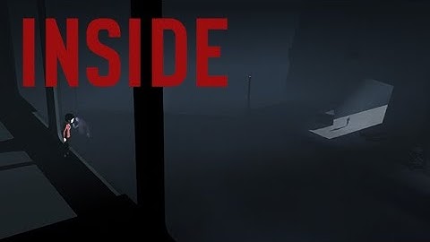Inside - First 10 Minutes Gameplay