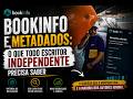 BookInfo e metadados: o que todo escritor independente precisa saber
