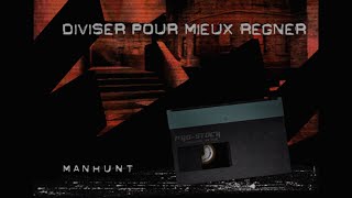 Manhunt - Scene #14 Divided They Fall : No Shadow