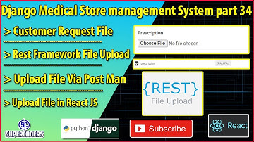 Django React Medical Store Management Part 34 | Rest Framework File Upload | React File Upload Tuts