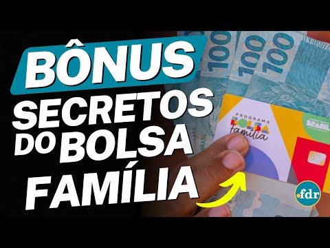 5 BÔNUS SECRETOS DO BOLSA FAMÍLIA QUE A MAIORIA NÃO CONHECE (E NÃO É DIVULGADO!)