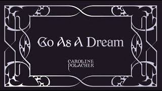 Caroline Polachek - Go As a Dream (Lyric Booklet)