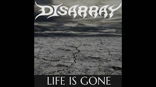 Watch Disarray Life Is Gone video