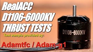 Banggood RealACC D1106-6000KV 3S Thrust Tests-Good Budget Motors, Shafts back out.Drill props!