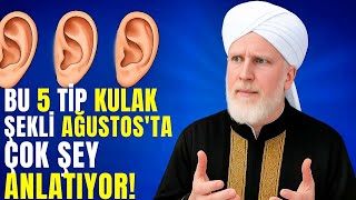 Mutlaka İzle Bu 5 Ti̇p Kulak Şekli̇ Ağustosta Çok Şey Anlatiyor Şok Olacaksiniz
