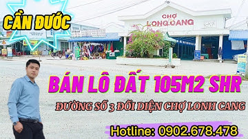 Bán Đất Cần Đước Đối Diện Chợ Long Cang 105m2 Thổ Cư SHR