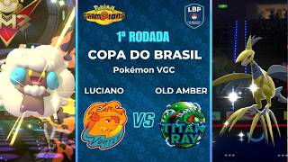 [Rodada 1] Luciano (KSV) vs Old Amber (Titan Ray) | Copa do Brasil Pokémon VGC 2026