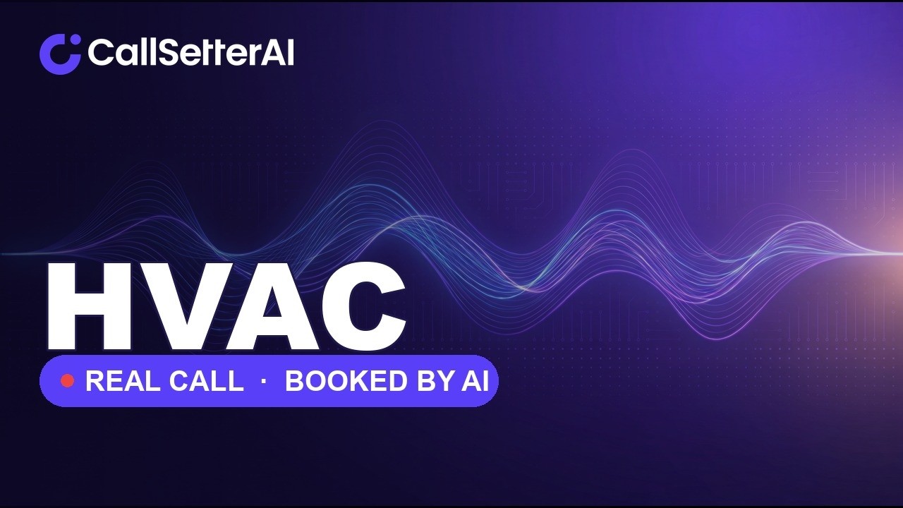 Call Setter AI - AI Answering Service for HVAC: Listen to a Real Call, Booked Start to Finish