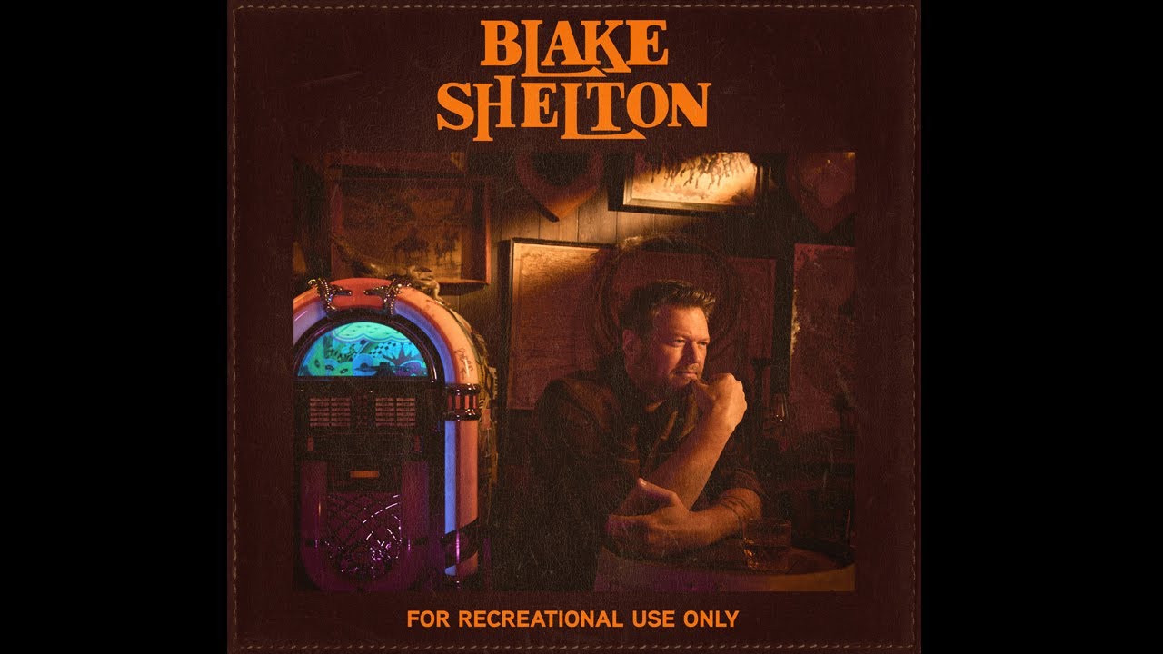 Blake Shelton - For Recreational Use Only (FULL ALBUM) HD