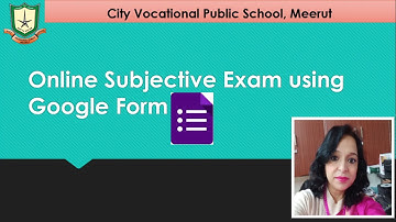 ONLINE SUBJECTIVE  EXAM ON GOOGLE FORM
