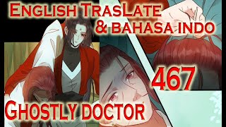 The Ghostly Doctor Chapter 467 [English & Bahasa Indo]